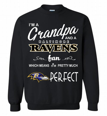 I'M A Grandpa And A Baltimore Ravens Pretty Much Perfect Crewneck Sweatshirt - zezetee I'M A Grandpa And A Baltimore Ravens Pretty Much Perfect Crewneck Sweatshirt - zezetee