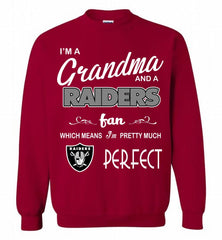 I'M A Grandma And A Oakland Raiders Fans I'm Pretty Much Perfect Crewneck Sweatshirt - zezetee I'M A Grandma And A Oakland Raiders Fans I'm Pretty Much Perfect Crewneck Sweatshirt - zezetee