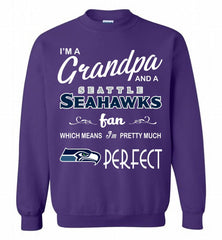 I'M A Grandpa And A Seattle Seahawks Pretty Much Perfect Crewneck Sweatshirt - zezetee I'M A Grandpa And A Seattle Seahawks Pretty Much Perfect Crewneck Sweatshirt - zezetee