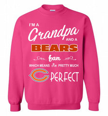 I'M A Grandpa And A Chicago Bears Pretty Much Perfect Crewneck Sweatshirt - zezetee I'M A Grandpa And A Chicago Bears Pretty Much Perfect Crewneck Sweatshirt - zezetee
