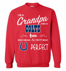 I'M A Grandpa And A Indianapolis Colts Pretty Much Perfect Crewneck Sweatshirt - zezetee I'M A Grandpa And A Indianapolis Colts Pretty Much Perfect Crewneck Sweatshirt - zezetee