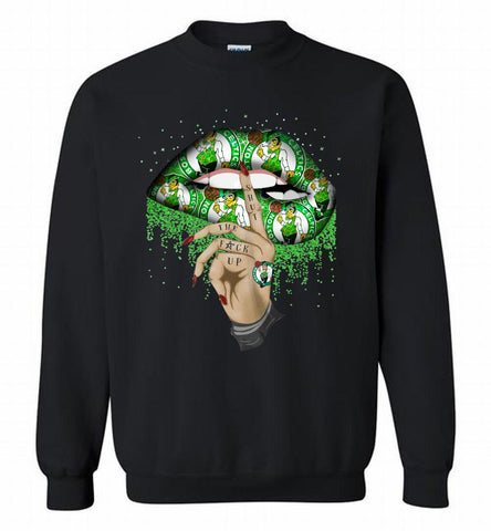 Boston Celtics Lip Shut The Fuck Up Crewneck Sweatshirt - zezetee Boston Celtics Lip Shut The Fuck Up Crewneck Sweatshirt - zezetee