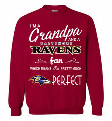 I'M A Grandpa And A Baltimore Ravens Pretty Much Perfect Crewneck Sweatshirt - zezetee I'M A Grandpa And A Baltimore Ravens Pretty Much Perfect Crewneck Sweatshirt - zezetee