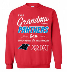 I'M A Grandma And A Carolina Panthers Fans I'm Pretty Much Perfect Crewneck Sweatshirt - zezetee I'M A Grandma And A Carolina Panthers Fans I'm Pretty Much Perfect Crewneck Sweatshirt - zezetee