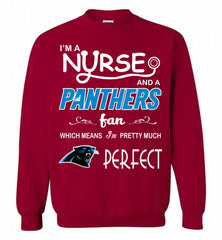I'M A Nurse And A NFL Carolina Panthers Fan Pretty Much Perfect Crewneck Sweatshirt - zezetee I'M A Nurse And A NFL Carolina Panthers Fan Pretty Much Perfect Crewneck Sweatshirt - zezetee
