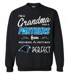 I'M A Grandma And A Carolina Panthers Fans I'm Pretty Much Perfect Crewneck Sweatshirt - zezetee I'M A Grandma And A Carolina Panthers Fans I'm Pretty Much Perfect Crewneck Sweatshirt - zezetee
