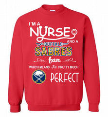 I'M A Nurse And A Buffalo Sabres Fans Gift Crewneck Sweatshirt - zezetee I'M A Nurse And A Buffalo Sabres Fans Gift Crewneck Sweatshirt - zezetee