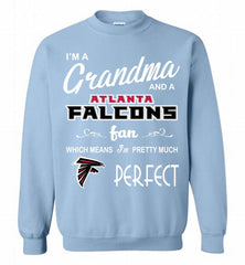 I'M A Grandma And A Falcons Fans I'm Pretty Much Perfect Crewneck Sweatshirt - zezetee I'M A Grandma And A Falcons Fans I'm Pretty Much Perfect Crewneck Sweatshirt - zezetee
