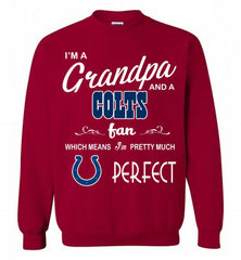 I'M A Grandpa And A Indianapolis Colts Pretty Much Perfect Crewneck Sweatshirt - zezetee I'M A Grandpa And A Indianapolis Colts Pretty Much Perfect Crewneck Sweatshirt - zezetee