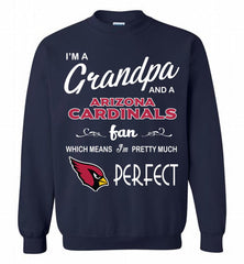 I'M A Grandpa And A Arizona Cardinals Pretty Much Perfect Crewneck Sweatshirt - zezetee I'M A Grandpa And A Arizona Cardinals Pretty Much Perfect Crewneck Sweatshirt - zezetee