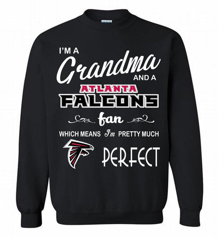 I'M A Grandma And A Falcons Fans I'm Pretty Much Perfect Crewneck Sweatshirt - zezetee I'M A Grandma And A Falcons Fans I'm Pretty Much Perfect Crewneck Sweatshirt - zezetee