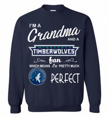 I'M A Grandma And A MinnesotaTimberwolves Fans Perfect Crewneck Sweatshirt - zezetee I'M A Grandma And A MinnesotaTimberwolves Fans Perfect Crewneck Sweatshirt - zezetee