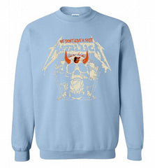 Metallica We Don't Give A Shit Baltimore Orioles Crewneck Sweatshirt - zezetee Metallica We Don't Give A Shit Baltimore Orioles Crewneck Sweatshirt - zezetee