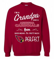 I'M A Grandpa And A Arizona Cardinals Pretty Much Perfect Crewneck Sweatshirt - zezetee I'M A Grandpa And A Arizona Cardinals Pretty Much Perfect Crewneck Sweatshirt - zezetee