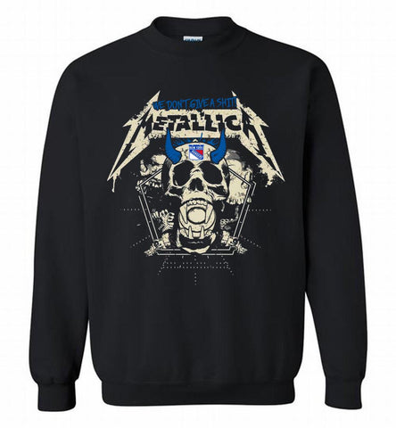 Metallica We Don't Give A Shit New York Rangers Crewneck Sweatshirt - zezetee Metallica We Don't Give A Shit New York Rangers Crewneck Sweatshirt - zezetee