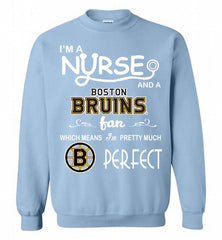 I'M A Nurse And A Boston Bruins Fans Gift Crewneck Sweatshirt - zezetee I'M A Nurse And A Boston Bruins Fans Gift Crewneck Sweatshirt - zezetee