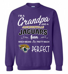 I'M A Grandpa And A Jacksonville Jaguars Pretty Much Perfect Crewneck Sweatshirt - zezetee I'M A Grandpa And A Jacksonville Jaguars Pretty Much Perfect Crewneck Sweatshirt - zezetee