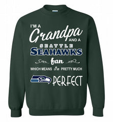 I'M A Grandpa And A Seattle Seahawks Pretty Much Perfect Crewneck Sweatshirt - zezetee I'M A Grandpa And A Seattle Seahawks Pretty Much Perfect Crewneck Sweatshirt - zezetee