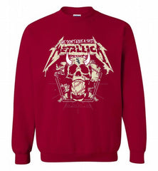 Metallica We Don't Give A Shit Chicago White Sox Crewneck Sweatshirt - zezetee Metallica We Don't Give A Shit Chicago White Sox Crewneck Sweatshirt - zezetee