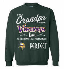 I'M A Grandpa And A Minnesota Vikings Pretty Much Perfect Crewneck Sweatshirt - zezetee I'M A Grandpa And A Minnesota Vikings Pretty Much Perfect Crewneck Sweatshirt - zezetee