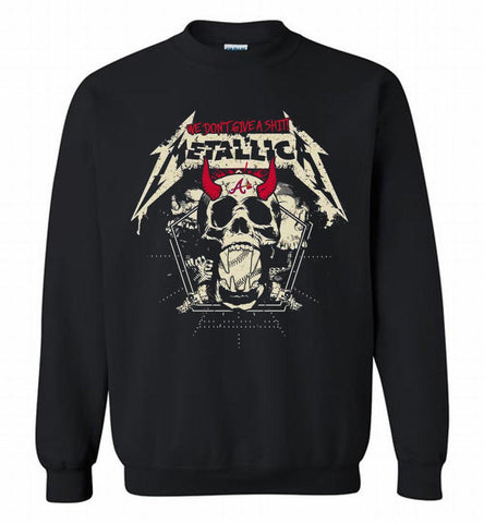 Metallica We Don't Give A Shit Atlanta Braves Crewneck Sweatshirt - zezetee Metallica We Don't Give A Shit Atlanta Braves Crewneck Sweatshirt - zezetee