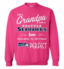 I'M A Grandpa And A Seattle Seahawks Pretty Much Perfect Crewneck Sweatshirt - zezetee I'M A Grandpa And A Seattle Seahawks Pretty Much Perfect Crewneck Sweatshirt - zezetee