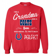 I'M A Grandma And A Indianapolis Colts Fans I'm Pretty Much Perfect Crewneck Sweatshirt - zezetee I'M A Grandma And A Indianapolis Colts Fans I'm Pretty Much Perfect Crewneck Sweatshirt - zezetee