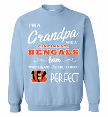 I'M A Grandpa And A Cincinnati Bengals Pretty Much Perfect Crewneck Sweatshirt - zezetee I'M A Grandpa And A Cincinnati Bengals Pretty Much Perfect Crewneck Sweatshirt - zezetee