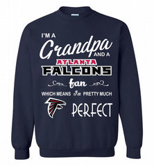 I'M A Grandpa And A Atlanta Falcons Pretty Much Perfect Crewneck Sweatshirt - zezetee I'M A Grandpa And A Atlanta Falcons Pretty Much Perfect Crewneck Sweatshirt - zezetee
