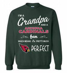I'M A Grandpa And A Arizona Cardinals Pretty Much Perfect Crewneck Sweatshirt - zezetee I'M A Grandpa And A Arizona Cardinals Pretty Much Perfect Crewneck Sweatshirt - zezetee