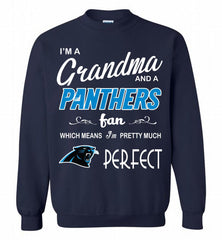 I'M A Grandma And A Carolina Panthers Fans I'm Pretty Much Perfect Crewneck Sweatshirt - zezetee I'M A Grandma And A Carolina Panthers Fans I'm Pretty Much Perfect Crewneck Sweatshirt - zezetee
