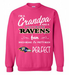 I'M A Grandpa And A Baltimore Ravens Pretty Much Perfect Crewneck Sweatshirt - zezetee I'M A Grandpa And A Baltimore Ravens Pretty Much Perfect Crewneck Sweatshirt - zezetee