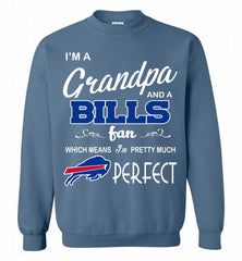I'M A Grandpa And A Buffalo Bills Pretty Much Perfect Crewneck Sweatshirt - zezetee I'M A Grandpa And A Buffalo Bills Pretty Much Perfect Crewneck Sweatshirt - zezetee