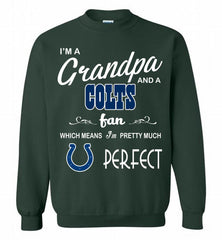 I'M A Grandpa And A Indianapolis Colts Pretty Much Perfect Crewneck Sweatshirt - zezetee I'M A Grandpa And A Indianapolis Colts Pretty Much Perfect Crewneck Sweatshirt - zezetee