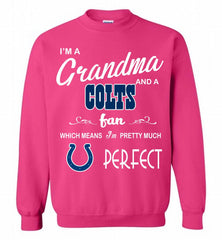 I'M A Grandma And A Indianapolis Colts Fans I'm Pretty Much Perfect Crewneck Sweatshirt - zezetee I'M A Grandma And A Indianapolis Colts Fans I'm Pretty Much Perfect Crewneck Sweatshirt - zezetee