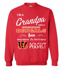 I'M A Grandpa And A Cincinnati Bengals Pretty Much Perfect Crewneck Sweatshirt - zezetee I'M A Grandpa And A Cincinnati Bengals Pretty Much Perfect Crewneck Sweatshirt - zezetee