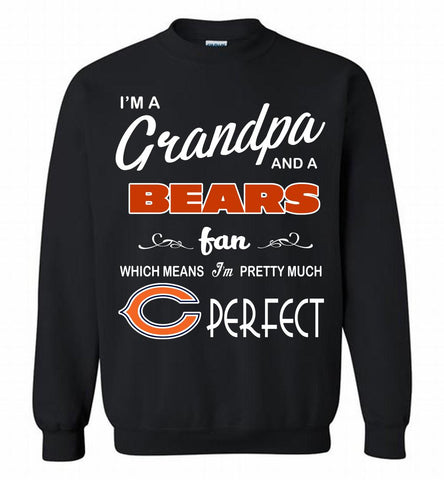 I'M A Grandpa And A Chicago Bears Pretty Much Perfect Crewneck Sweatshirt - zezetee I'M A Grandpa And A Chicago Bears Pretty Much Perfect Crewneck Sweatshirt - zezetee