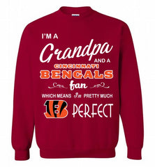 I'M A Grandpa And A Cincinnati Bengals Pretty Much Perfect Crewneck Sweatshirt - zezetee I'M A Grandpa And A Cincinnati Bengals Pretty Much Perfect Crewneck Sweatshirt - zezetee