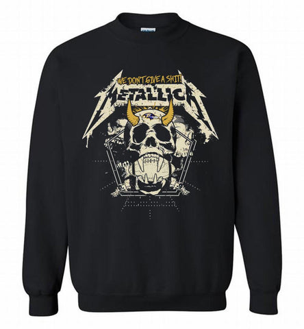 Metallica We Don't Give A Shit Baltimore Ravens Crewneck Sweatshirt - zezetee Metallica We Don't Give A Shit Baltimore Ravens Crewneck Sweatshirt - zezetee