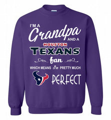 I'M A Grandpa And A Houston Texans Pretty Much Perfect Crewneck Sweatshirt - zezetee I'M A Grandpa And A Houston Texans Pretty Much Perfect Crewneck Sweatshirt - zezetee