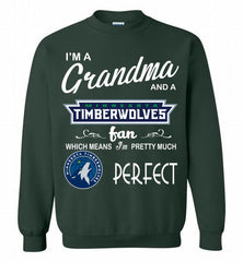 I'M A Grandma And A MinnesotaTimberwolves Fans Perfect Crewneck Sweatshirt - zezetee I'M A Grandma And A MinnesotaTimberwolves Fans Perfect Crewneck Sweatshirt - zezetee
