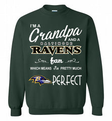 I'M A Grandpa And A Baltimore Ravens Pretty Much Perfect Crewneck Sweatshirt - zezetee I'M A Grandpa And A Baltimore Ravens Pretty Much Perfect Crewneck Sweatshirt - zezetee