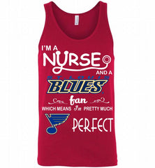 I'M A Nurse And A St Louis Blues Fans Gift Tank - zezetee