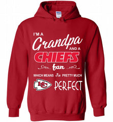 I'M A Grandpa And A Kansas City Chiefs Pretty Much Perfect Hoodie - zezetee