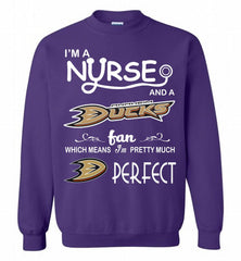 I'M A Nurse And A Anaheim Ducks Fans Gift Crewneck Sweatshirt - zezetee