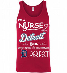 I'M A Nurse And A Detroit Tigers Fan Pretty Much Perfect Tank - zezetee