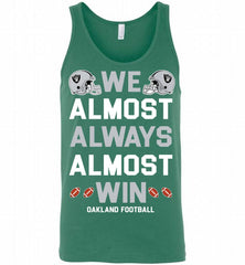 Oakland Raiders We Almost Always Almost Win Tank - zezetee