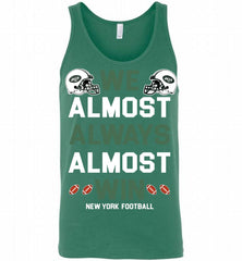 New York Jets We Almost Always Almost Win Tank - zezetee