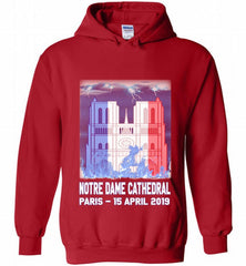 Notre Dame Cathedral in Paris on fire 15th april 2019 T-Shirt French Cathedral Hoodie - zezetee