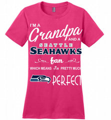 I'M A Grandpa And A Seattle Seahawks Pretty Much Perfect Ladies Perfect - zezetee
